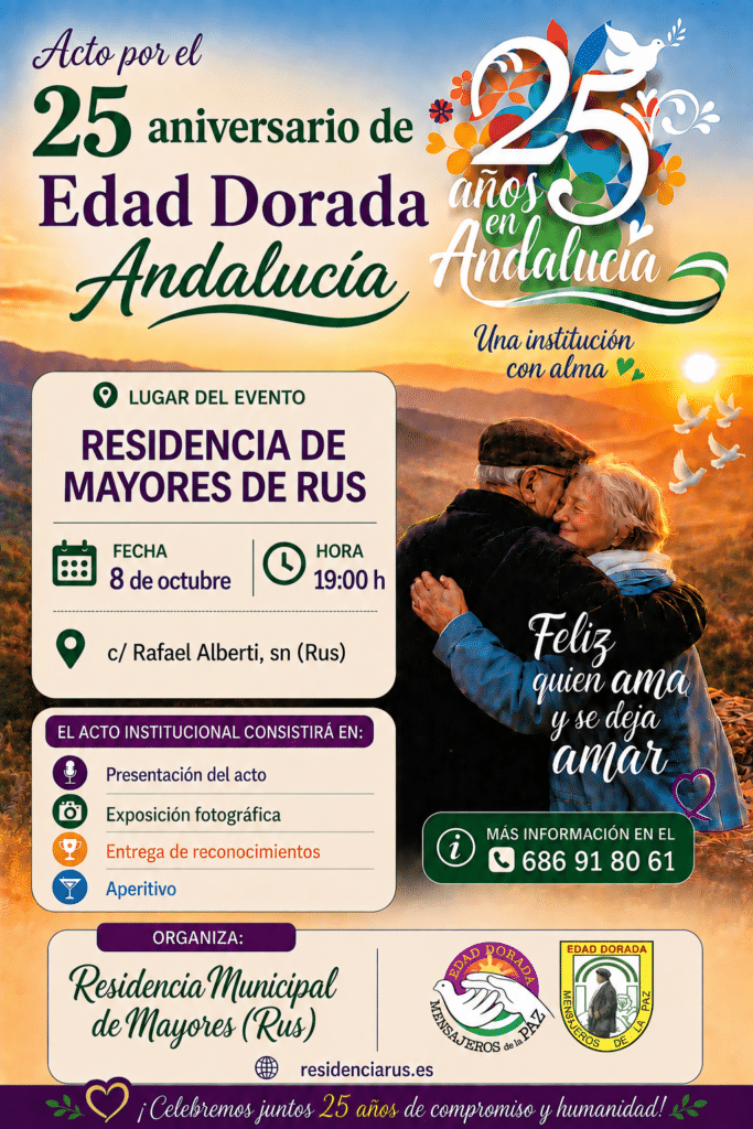 Residencia Mayores de Rus. Acto por el 25 aniversario de Edad Dorada Mensajeros de la Paz Andalucía